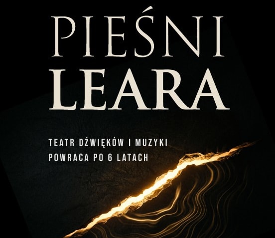 Pieśni Leara - spektakl na podstawie dzieła Williama Szekspira