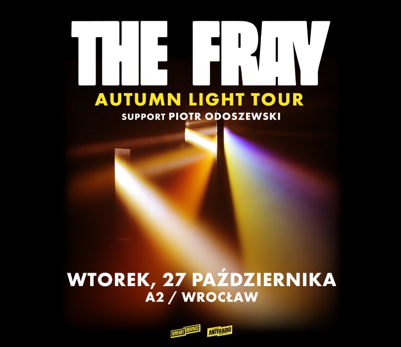 THE FRAY | Wrocław