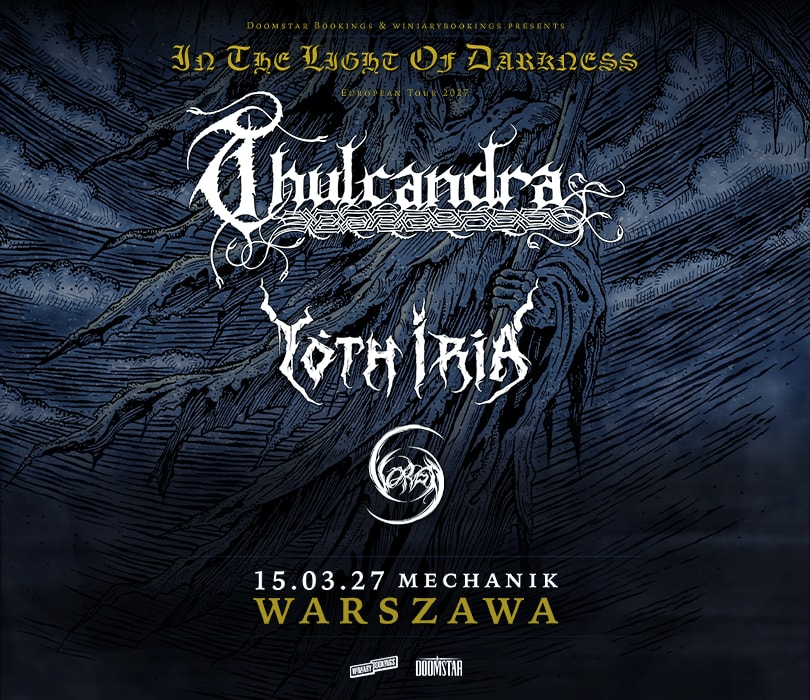 THULCANDRA – In The Light Of Darkness 2027 | Warszawa