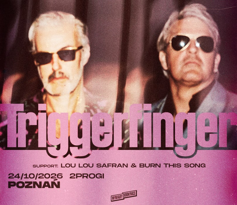 TRIGGERFINGER | Poznań