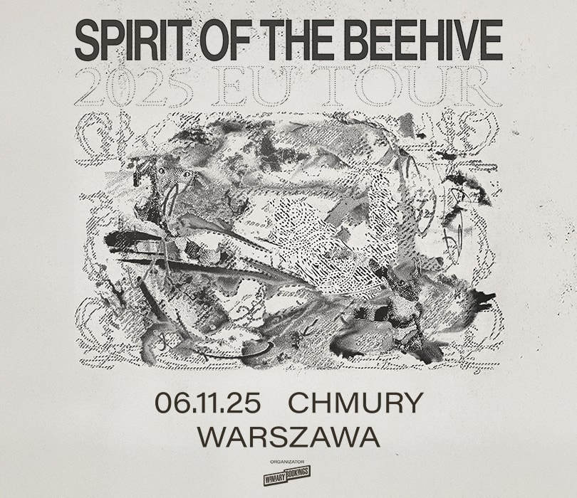 Spirit of the Beehive | Warszawa
