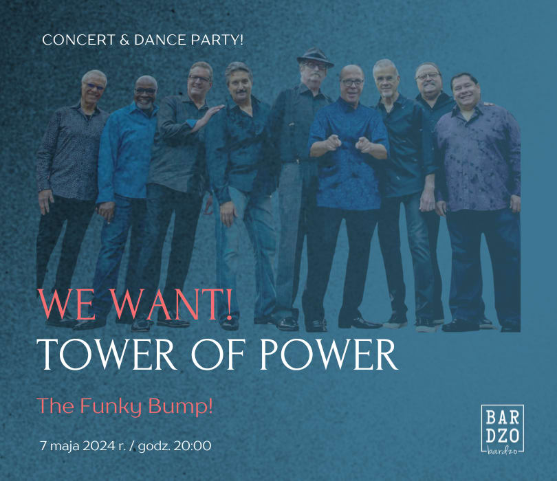 Going. | We Want! Tribute to Tower of Power - BARdzo bardzo