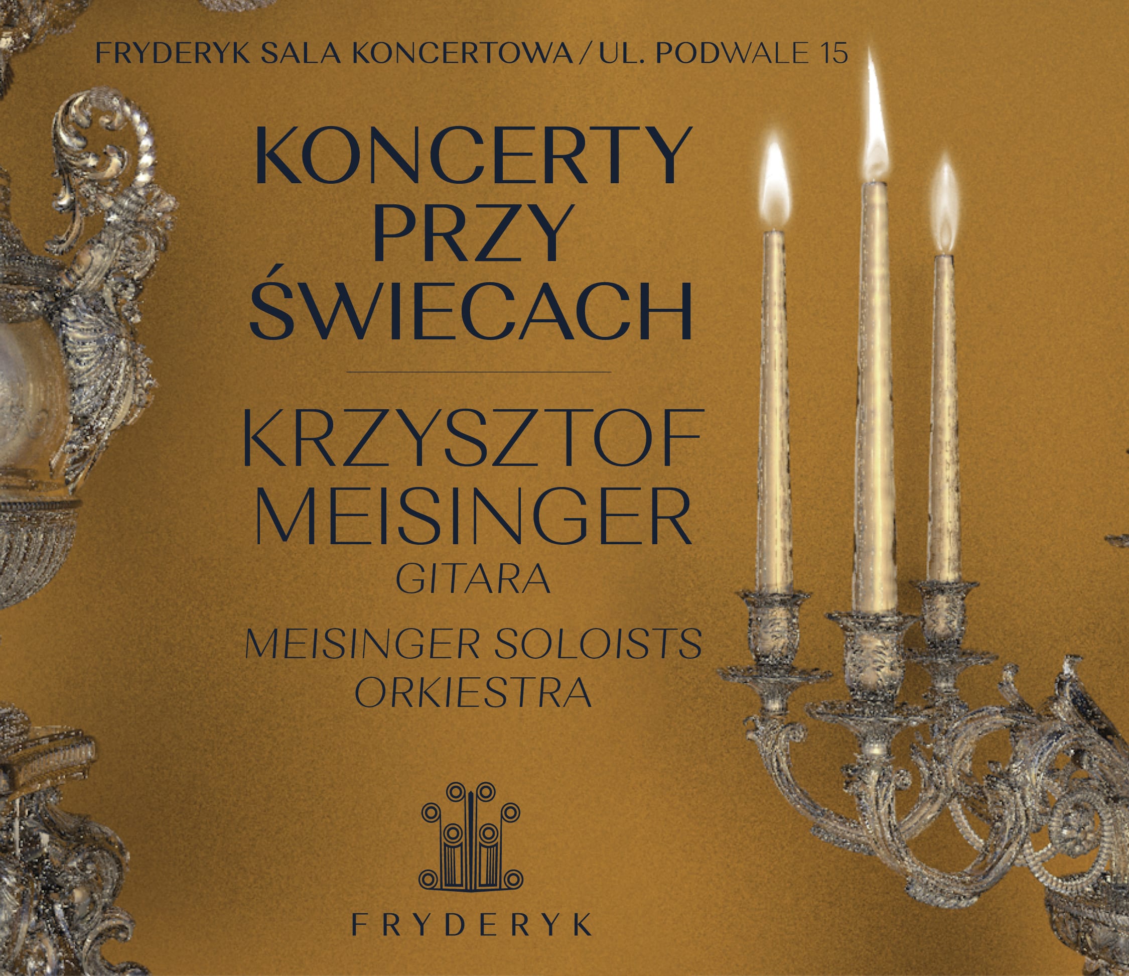 Going. | KONCERT PRZY ŚWIECACH | KRZYSZTOF MEISINGER - GITARA & MEISINGER SOLOISTS | JAGODA SOKOŁOWSKA O'DONOVAN - SOPRAN - Sala Koncertowa Fryderyk