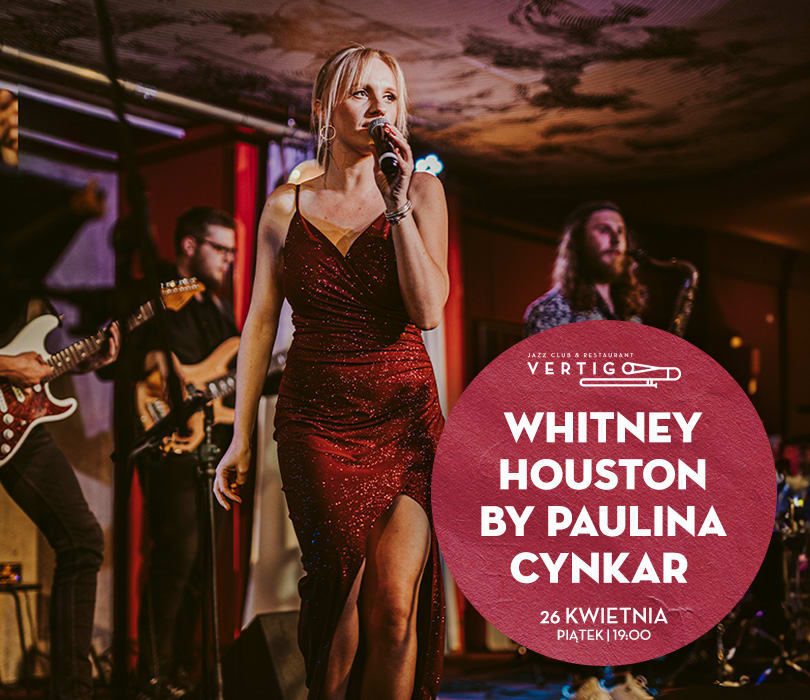 Going. | Whitney Houston by Paulina Cynkar - Vertigo Jazz Club & Restaurant