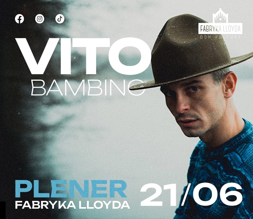 Going. | Vito Bambino | Bydgoszcz - Fabryka Lloyda