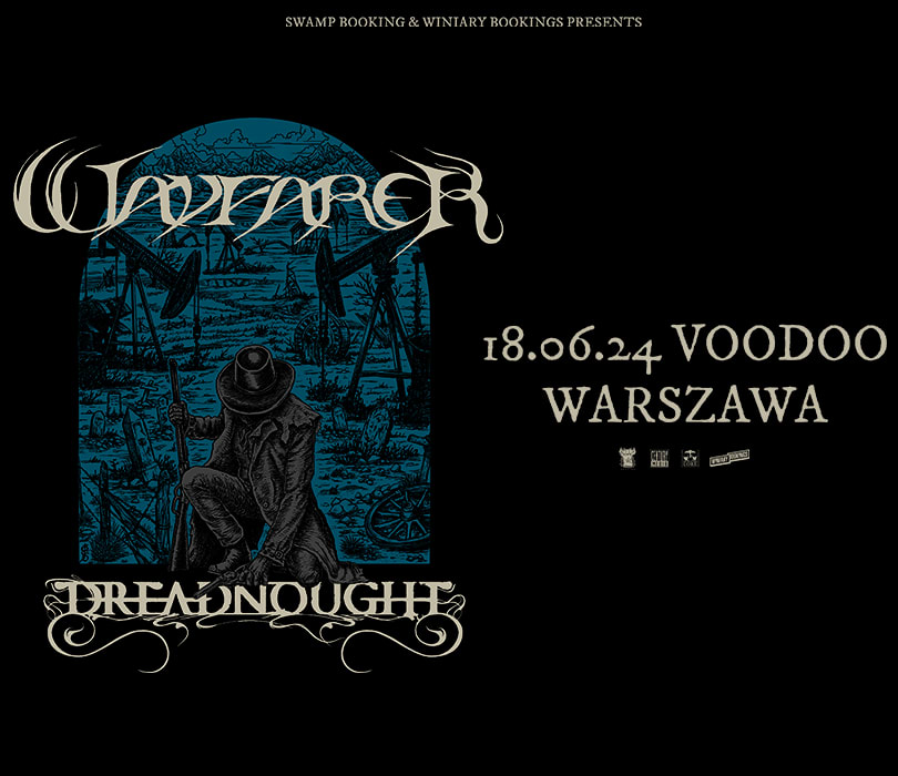 Going. | WAYFARER + DREADNOUGHT | Warszawa - VooDoo Club