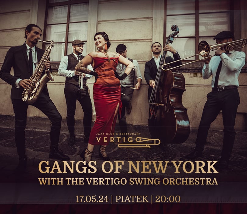 Going. | Gangs of New York with the Vertigo Swing Orchestra - Vertigo Jazz Club & Restaurant