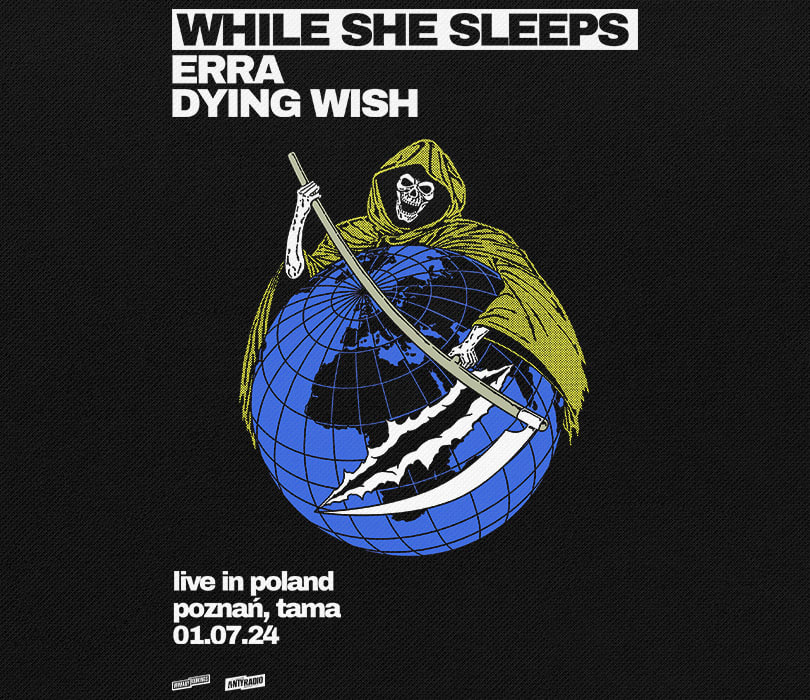 Going. | While She Sleeps | Poznań - Tama