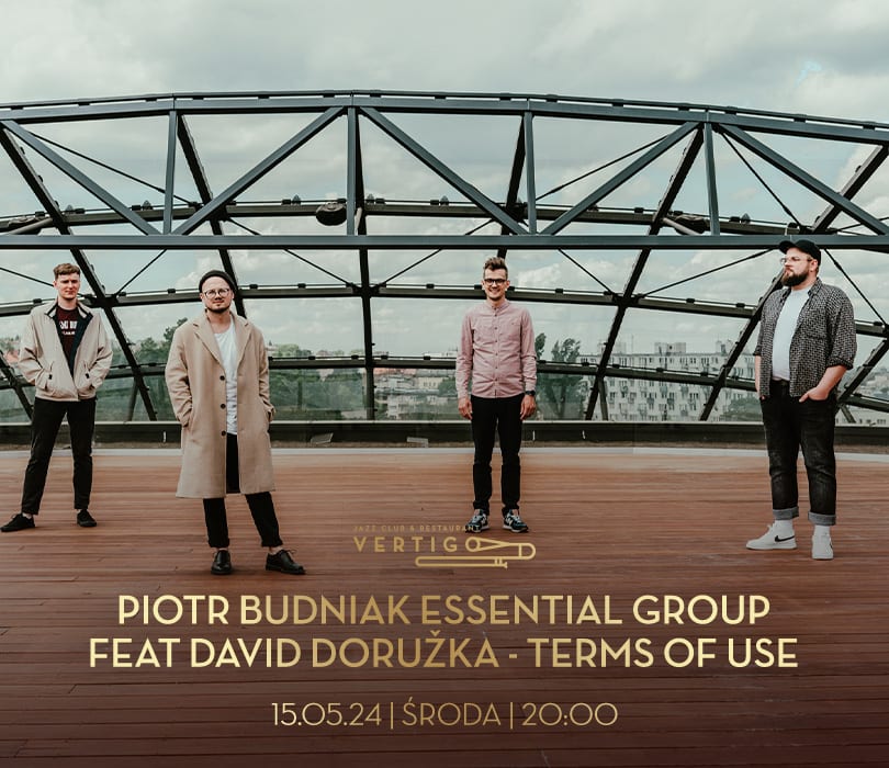 Going. | Piotr Budniak Essential Group feat David Doružka - Terms Of Use - Vertigo Jazz Club & Restaurant