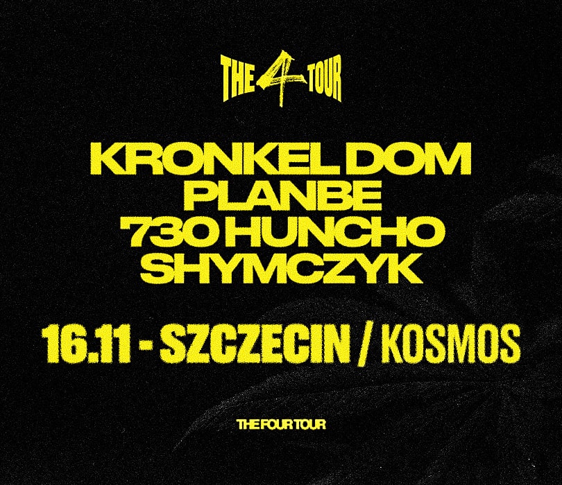 Going. | The 4TOUR // Kronkel Dom / PlanBe / 730 Huncho / shymczyk - Kosmos