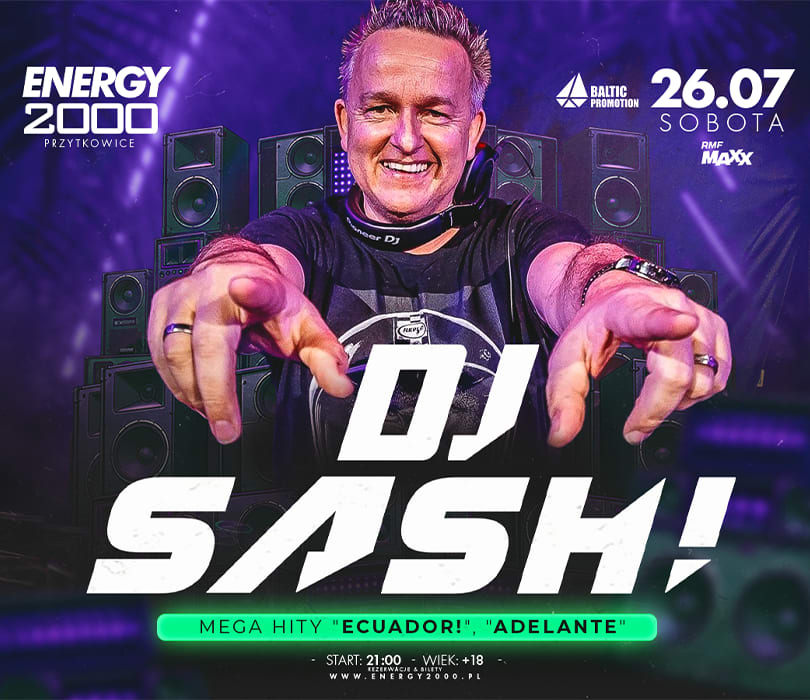 Going. | DJ SASH - ECUADOR - RETRO PARTY - Energy 2000 Przytkowice