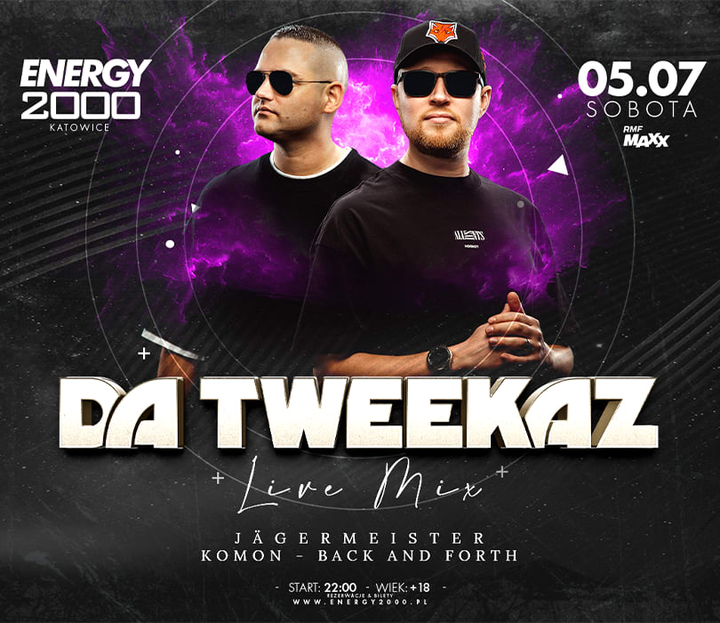 Going. | DA TWEEKAZ - Energy 2000 Katowice