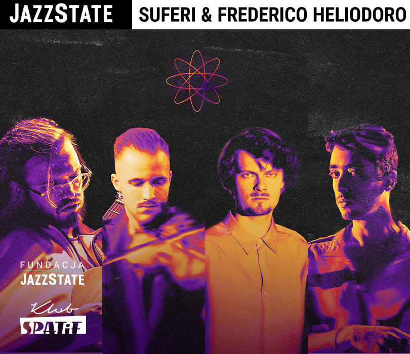 Going. | SUFERI & Frederico Heliodoro | koncert + jam session - Klub SPATiF