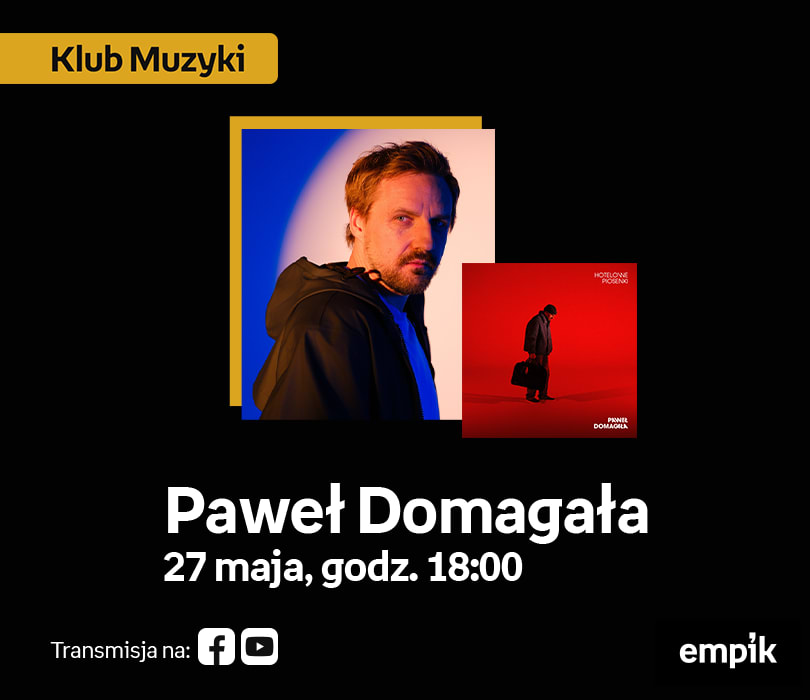 Going. | Paweł Domagała w Klubie Muzyki | akustyczna niespodzianka na żywo! - Klub Empik