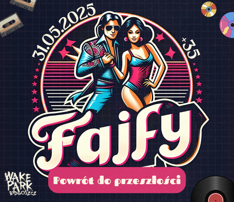 Going. | Fajfy • Powrót do przeszłości - Wakepark Bydgoszcz