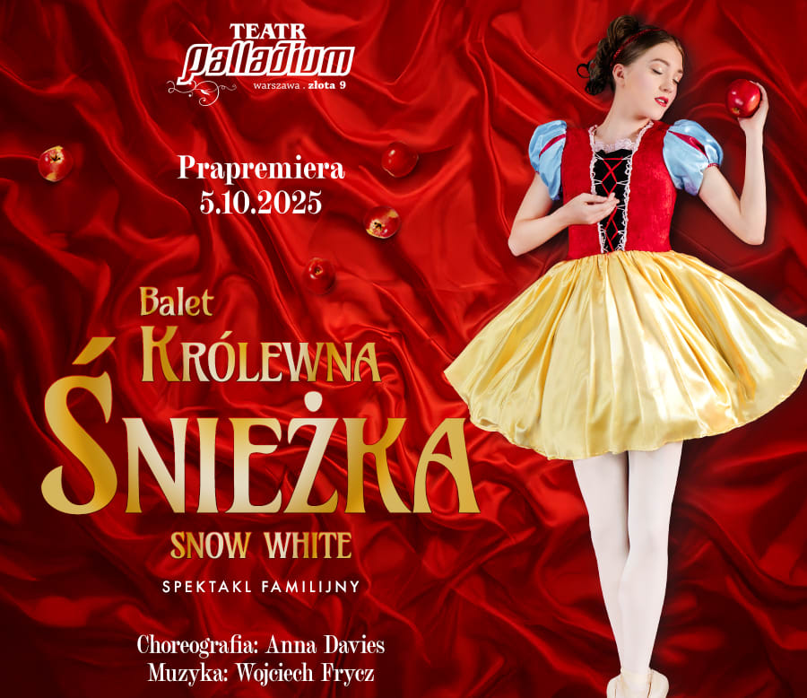 Going. | Balet Królewna Śnieżka   - Palladium