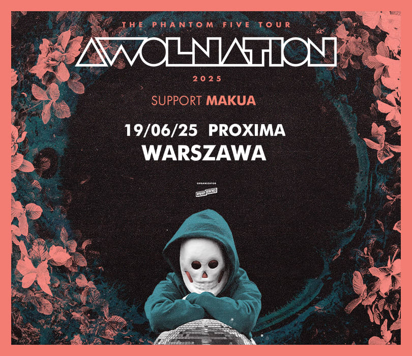 Going. | AWOLNATION - Proxima