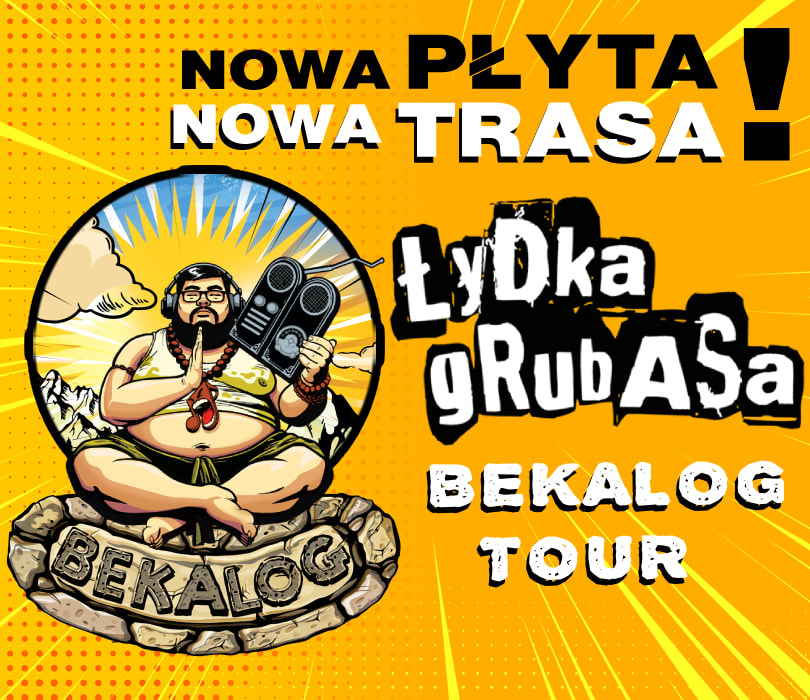 Going. | Łydka Grubasa - „Bekalog Tour” - CEIK Aula im. Anny Wasilewskiej