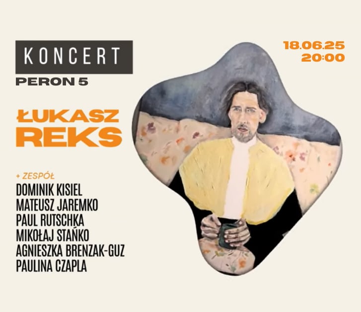 Going. | Łukasz REKS + ZESPÓŁ - to nie koncert "jak zawsze", to koncert "w końcu" - PERON 5 | Stacja Food Hall