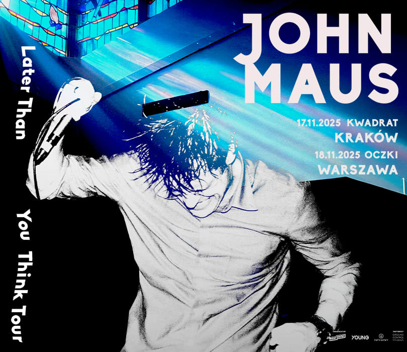 Going. | JOHN MAUS  - Klub Kwadrat