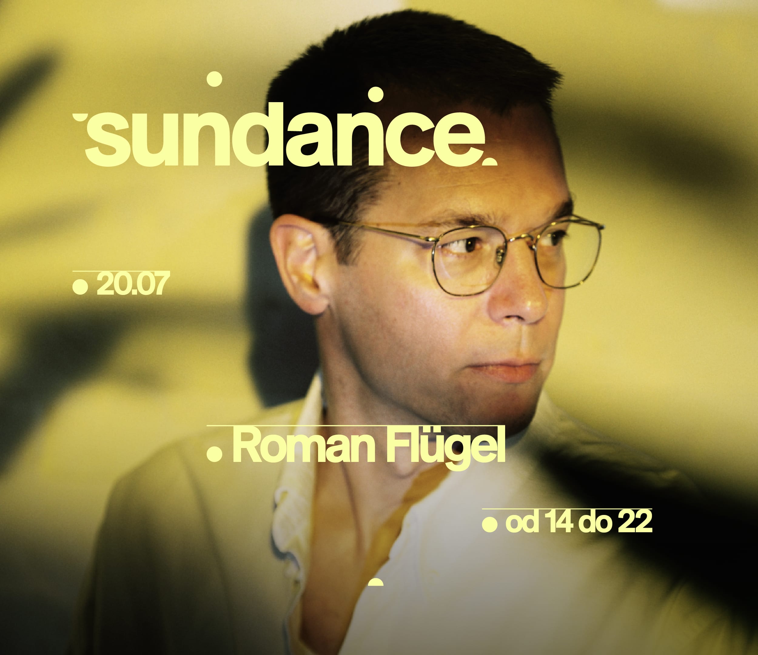 Going. | SUNDANCE: ROMAN FLÜGEL  - Ulica Elektryków