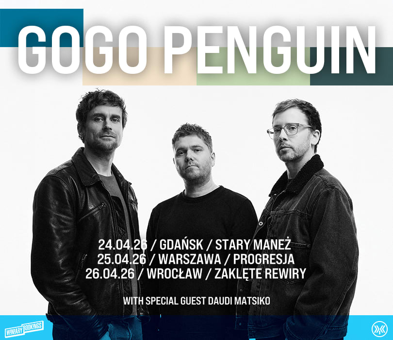 Going. | GoGo Penguin - Stary Maneż