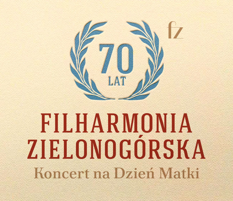 Going. | Zabierz mamę do filharmonii - Koncert na Dzień Matki - Filharmonia Zielonogórska
