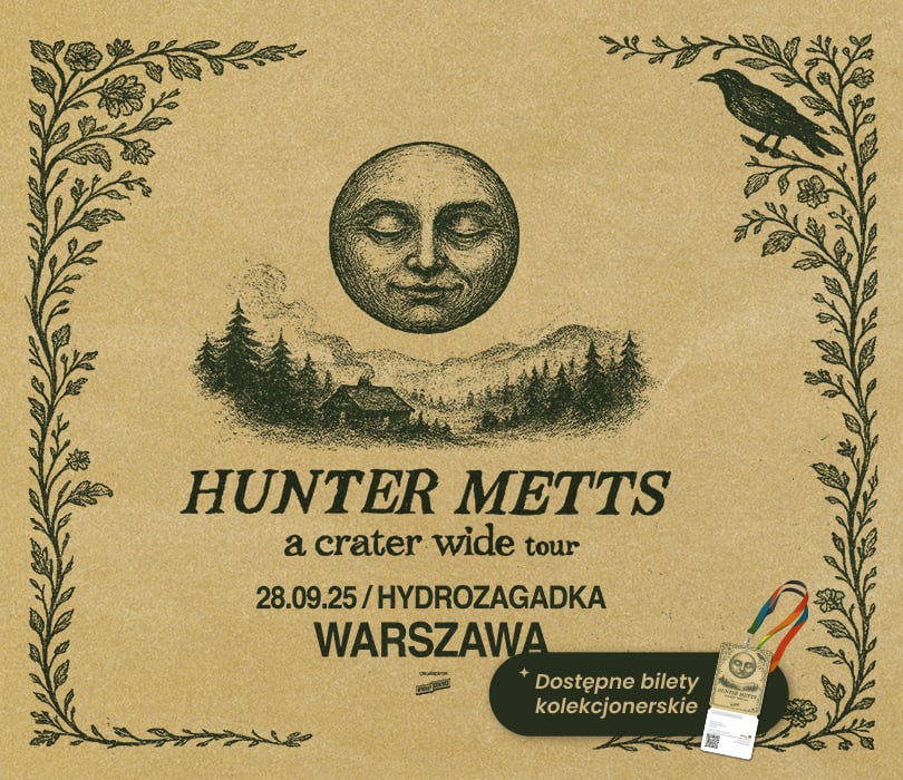 Going. | HUNTER METTS | Warszawa - Klub Hydrozagadka