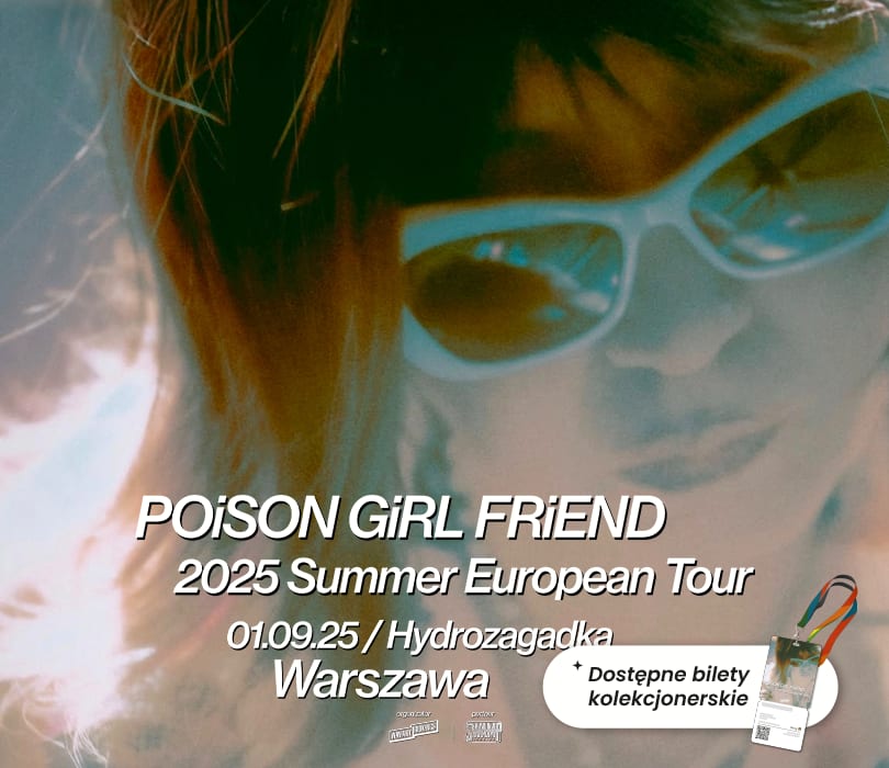 Going. | POiSON GiRL FRiEND | Warszawa - Klub Hydrozagadka