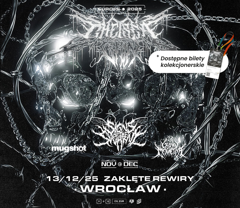 Going. | CHELSEA GRIN | Wrocław - Zaklęte Rewiry