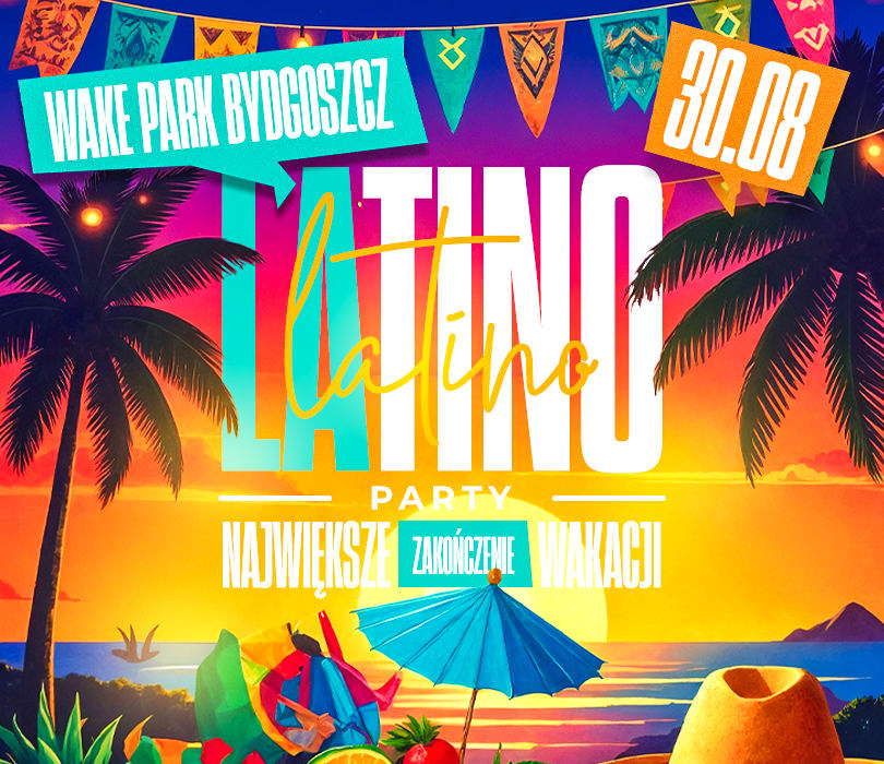 Going. | LATINO PARTY | GetLoud - Wakepark Bydgoszcz