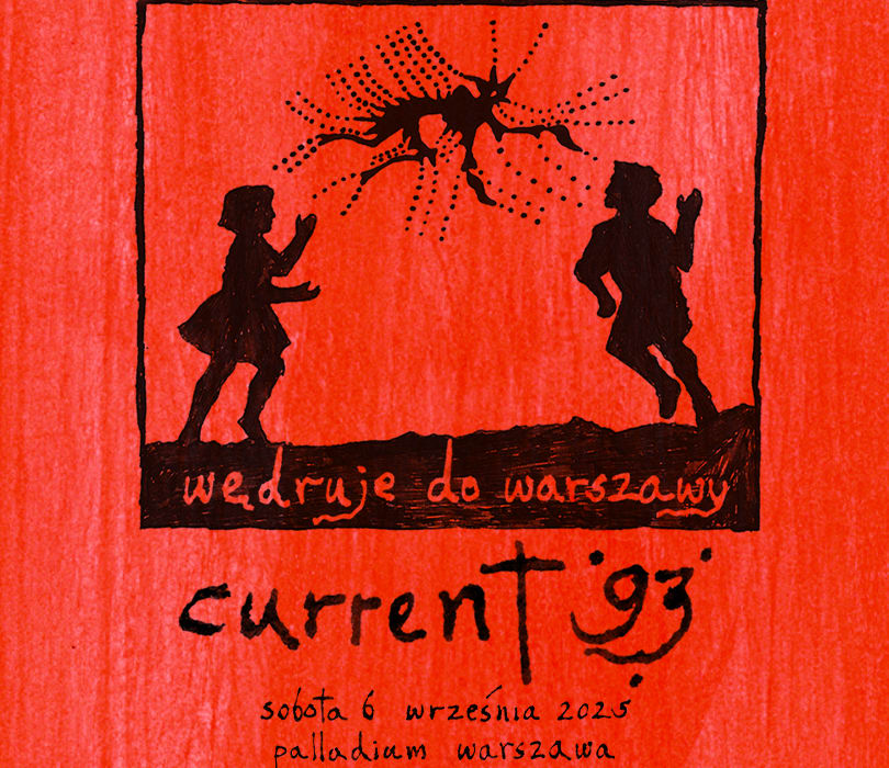Going. | Current 93 | Warszawa - Palladium