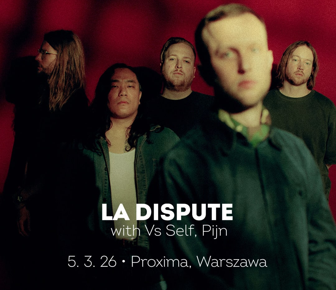 Going. | La Dispute - Proxima