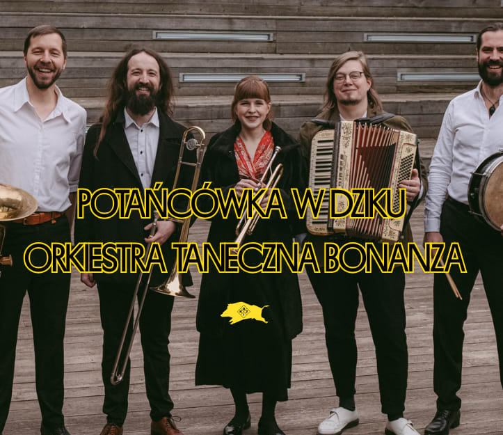 Going. | Potańcówka z Orkiestrą Taneczną Bonanza - DZiK