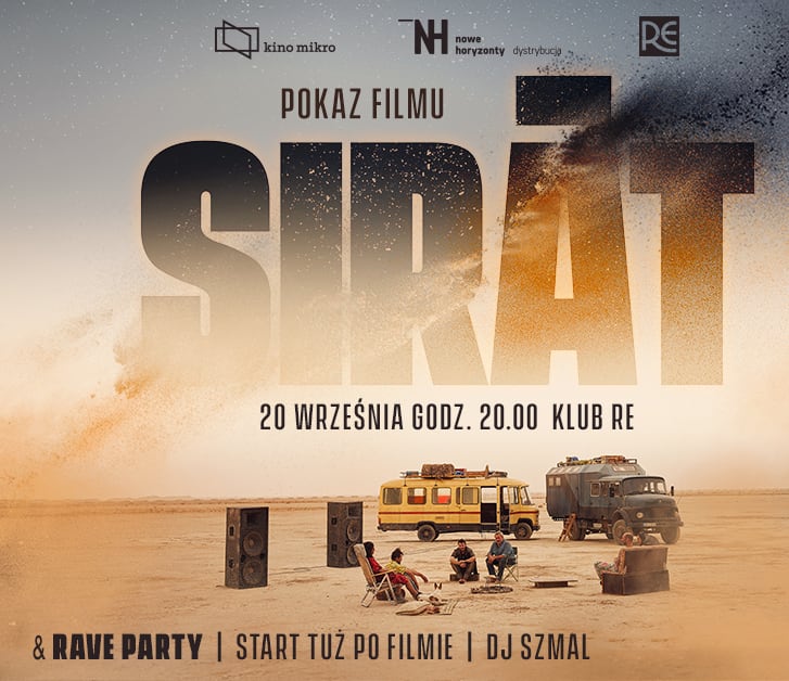 Going. | Sirât Rave Party + pokaz filmu x Klub RE - Klub RE
