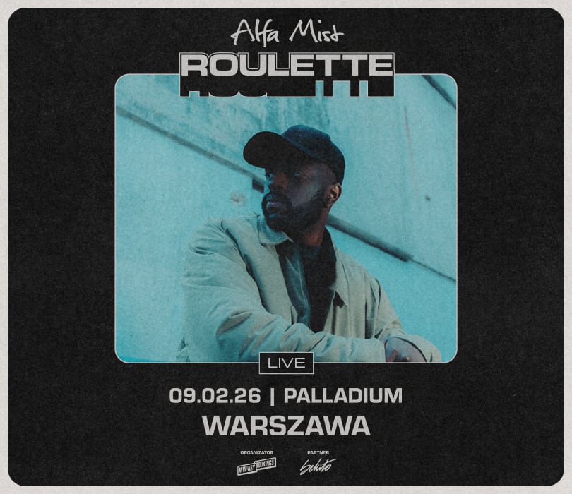 Going. | ALFA MIST - "ROULETTE" LIVE TOUR | Warszawa - Palladium
