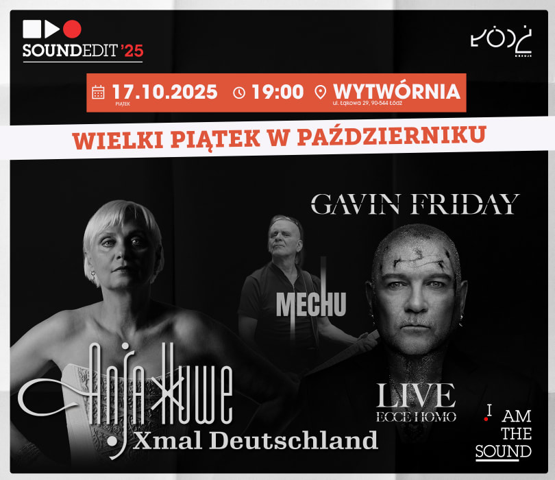 Going. | Soundedit'25 - Gavin Friday, Anja Huwe/Xmal Deutschland, Mechu - Klub Wytwórnia