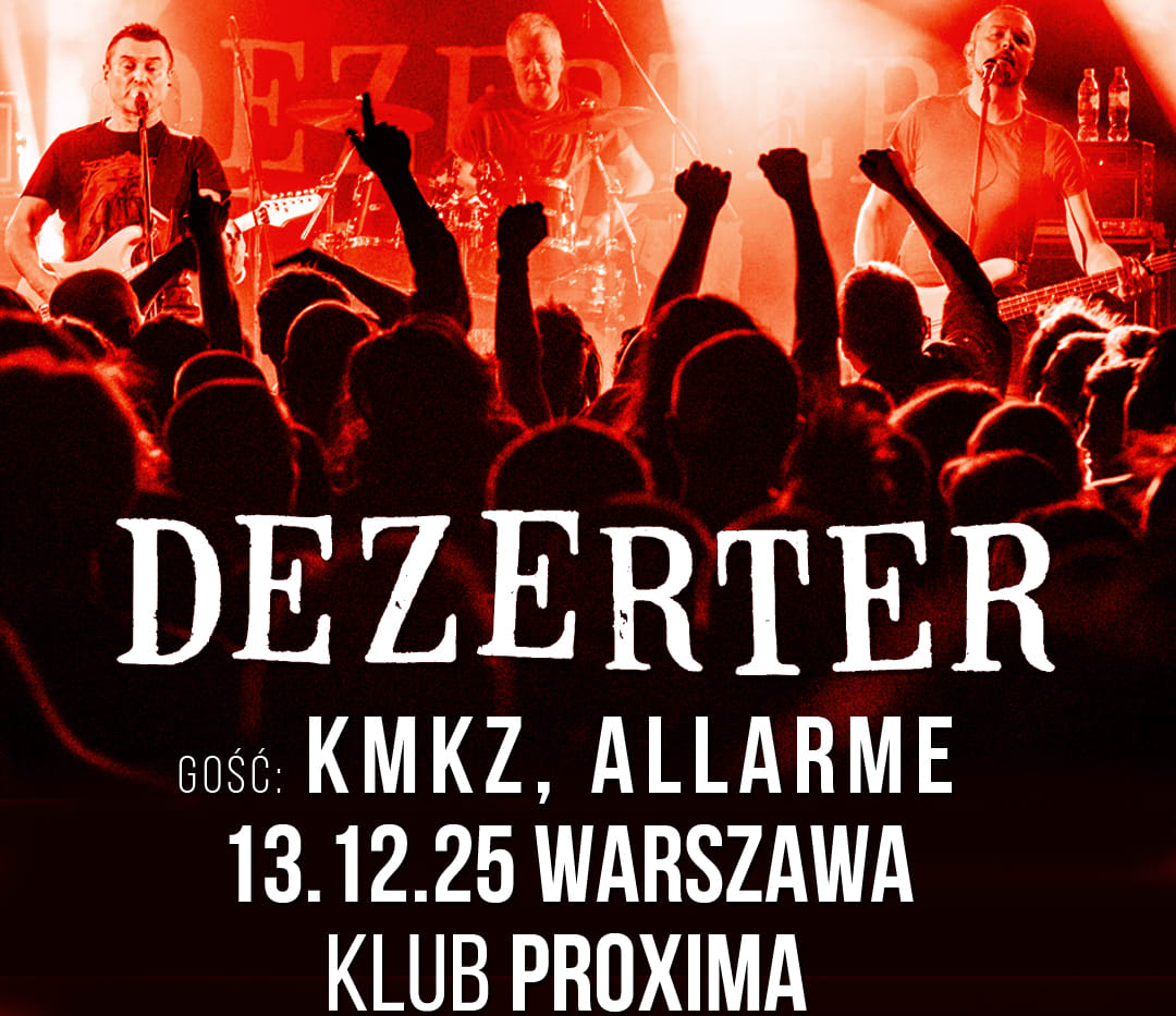 Going. | Dezerter - Proxima