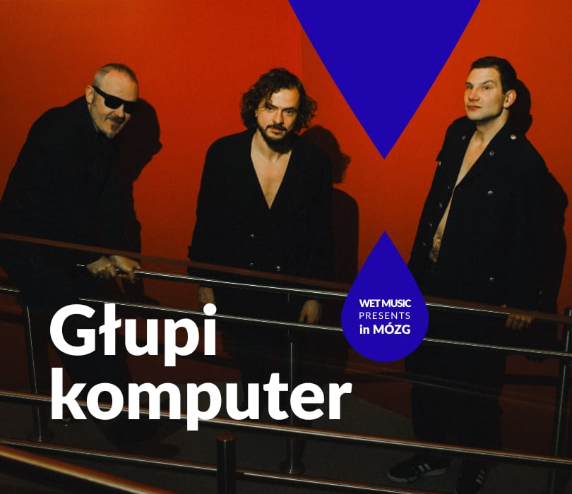 Going. | Głupi Komputer - Wet Music Presents in Mózg - Mózg Bydgoszcz
