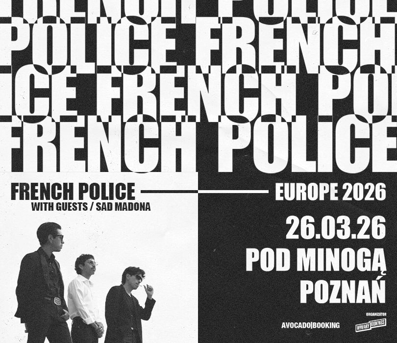 Going. | FRENCH POLICE | Poznań - Klub Pod Minogą