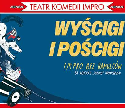Going. | Wyścigi i pościgi, czyli impro bez hamulców - Teatr Komedii Impro w Łodzi