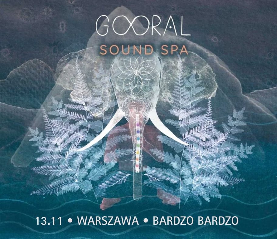 Going. | Gooral - premiera nowej płyty „Sound Spa” - BARdzo bardzo