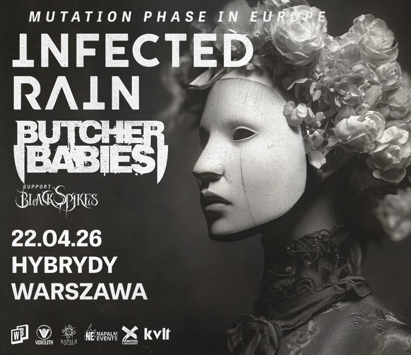Going. | INFECTED RAIN x BUTCHER BABIES | Warszawa - Hybrydy