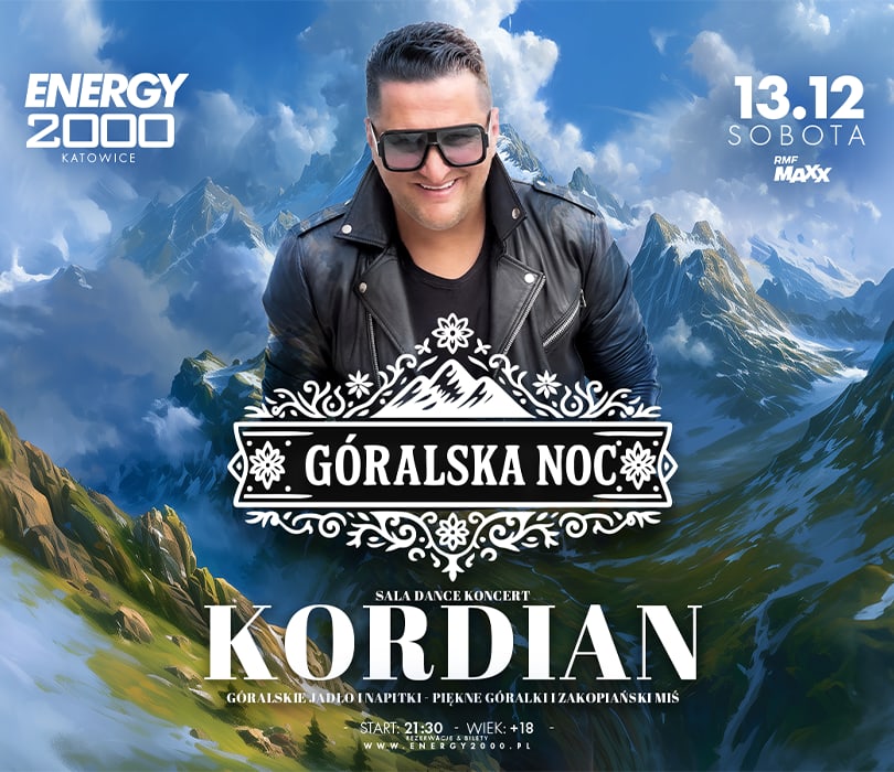 Going. | KORDIAN - GÓRALSKA NOC - Energy 2000 Katowice