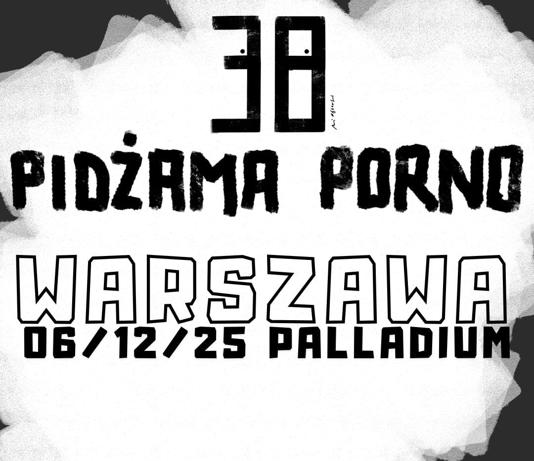 Going. | Pidżama Porno - Palladium