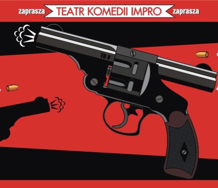 Going. | Gangsterskie porachunki  - Teatr Komedii Impro w Łodzi