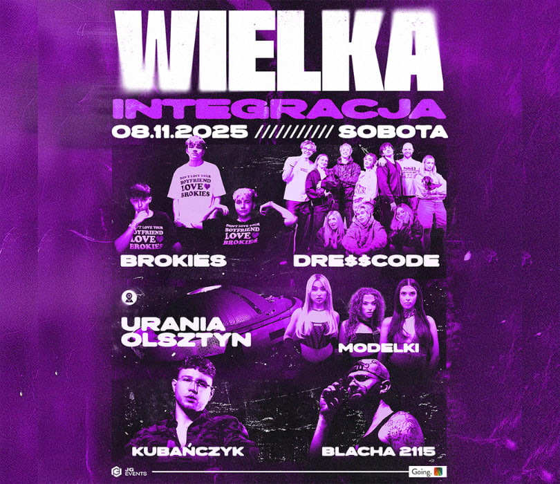 Going. | WIELKA INTEGRACJA | OLSZTYN - Hala Urania