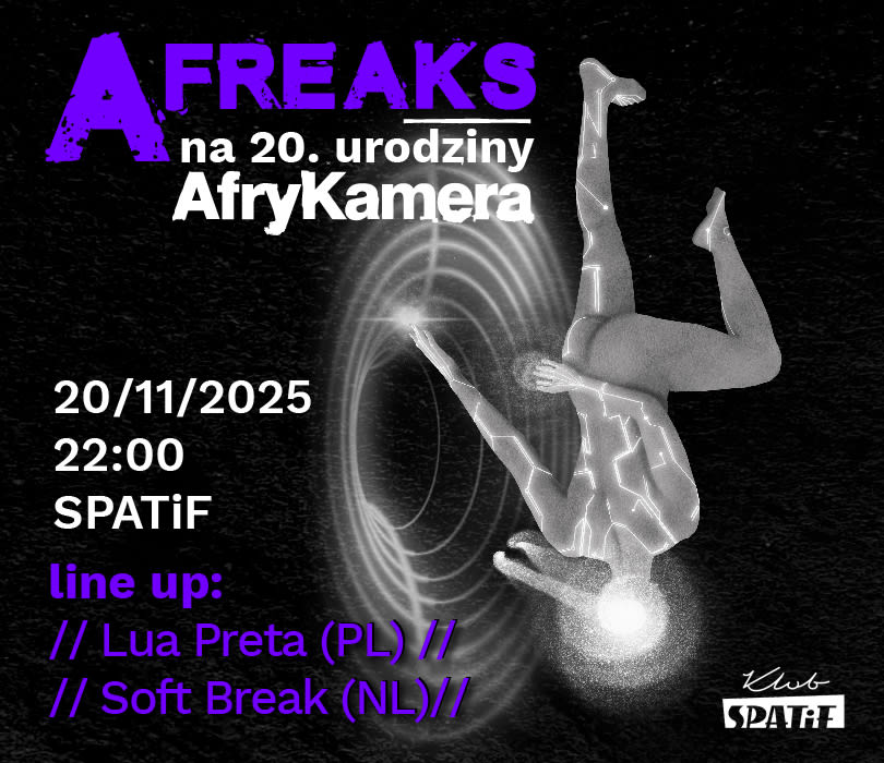 Going. | AFreaks vol. 4 | 20te urodziny AfryKamery - Klub SPATiF