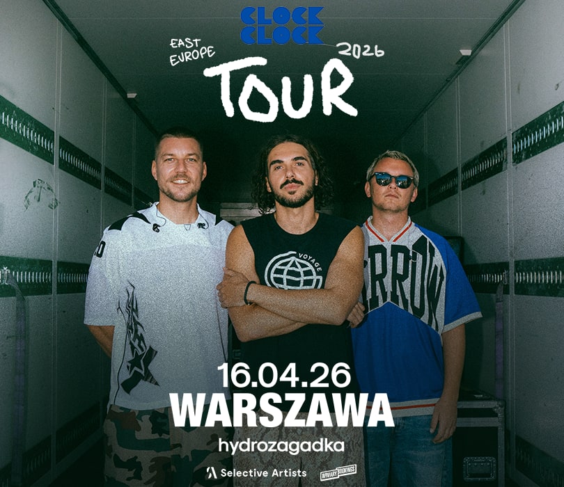 Going. | CLOCKCLOCK | Warszawa - Klub Hydrozagadka