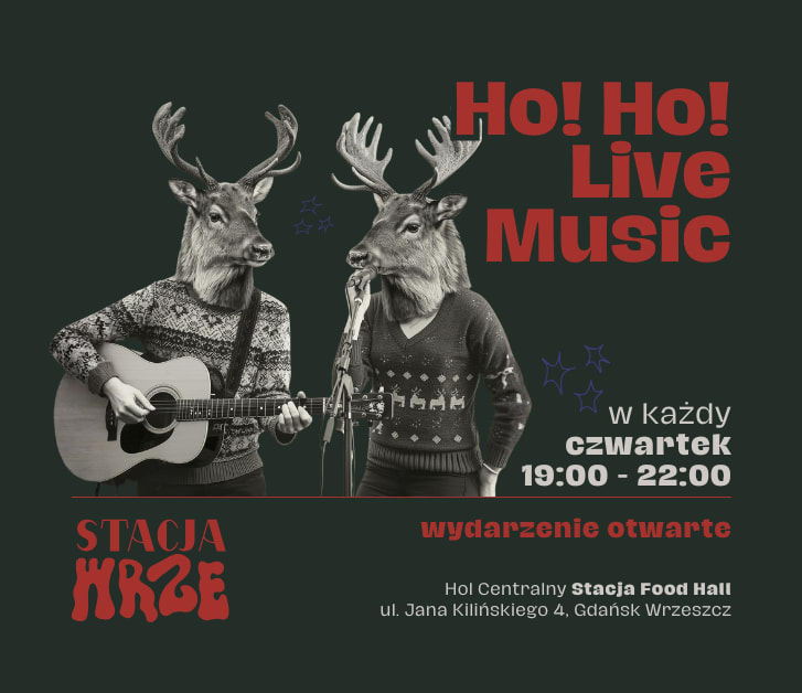 Going. | Ho! Ho! Live Music - Stacja Food Hall